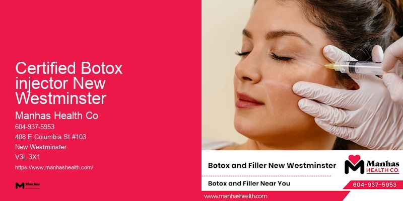 Certified Botox injector New Westminster