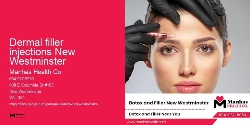 Dermal filler injections New Westminster