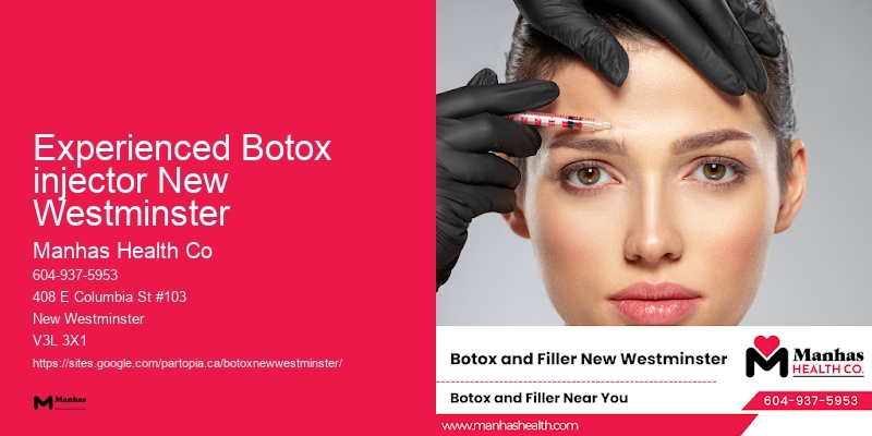 Experienced Botox injector New Westminster