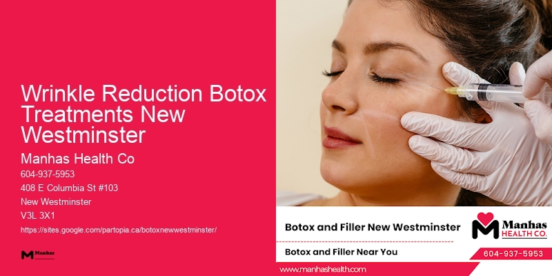 Wrinkle Reduction Botox Treatments New Westminster
