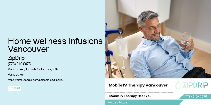 Home wellness infusions Vancouver