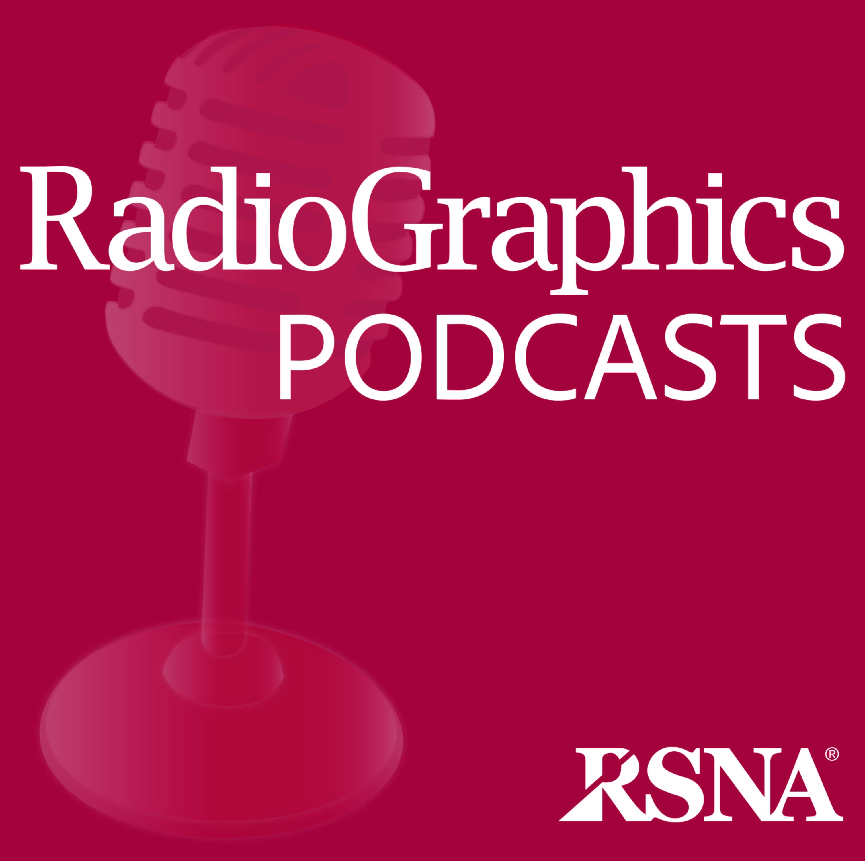 RadioGraphics Podcasts | RSNA