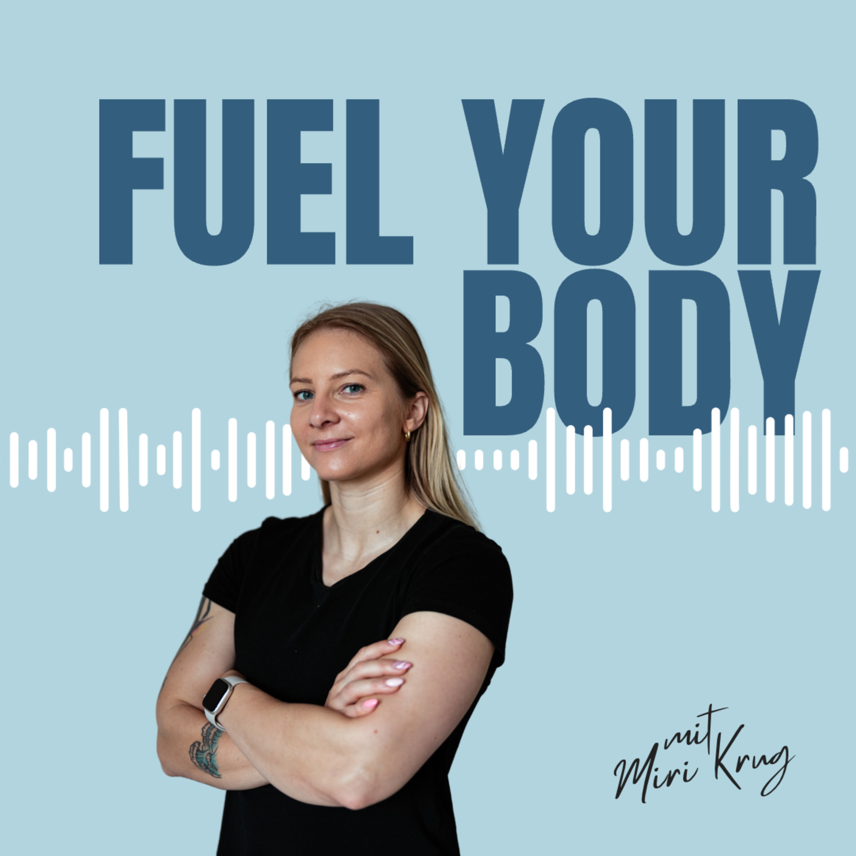 Fuel Your Body by Miri Krug