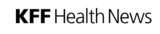 KFF Health News 