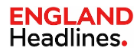 England Headlines