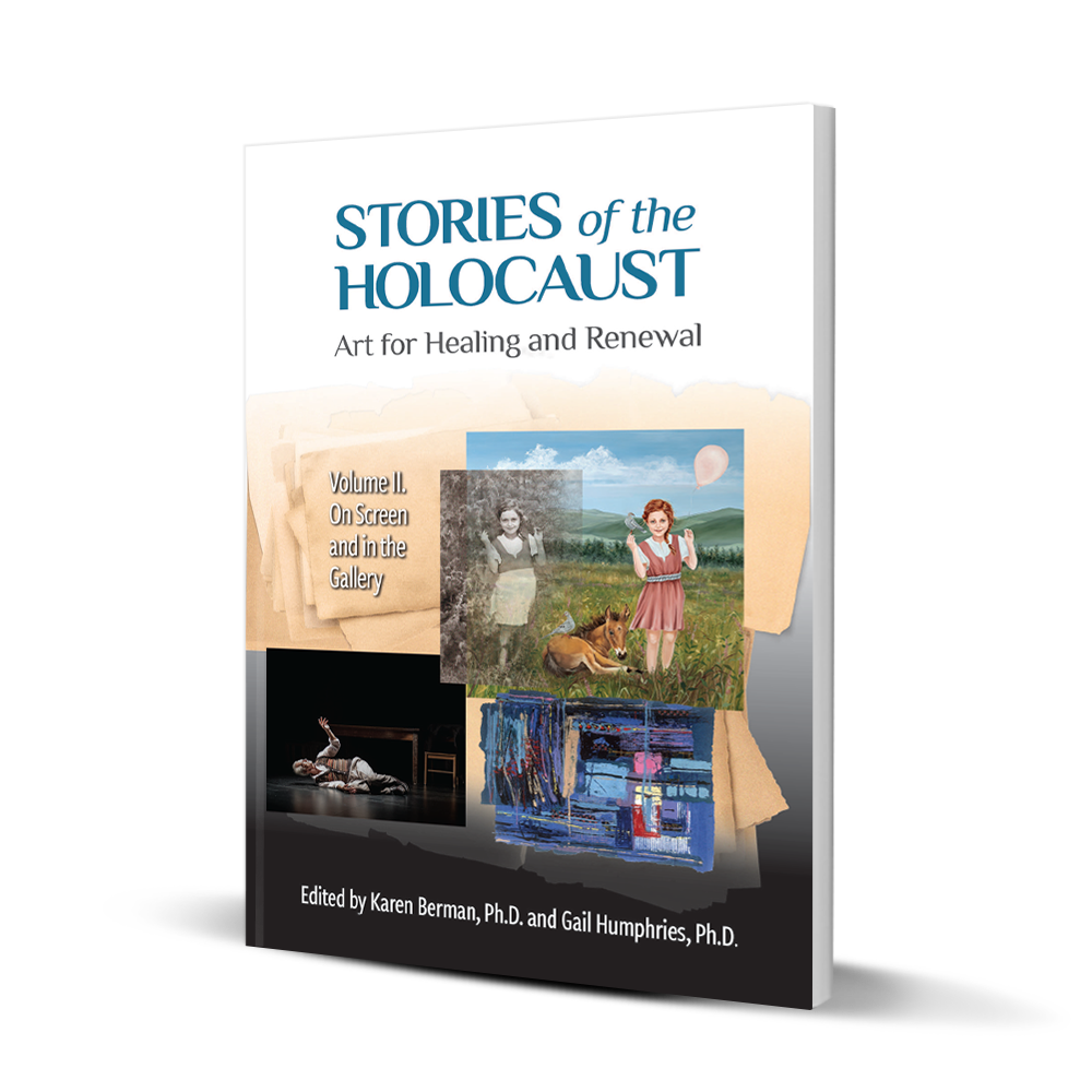 Stories of the Holocaust edited by Karen Berman, Ph.D. and Gail Humphries, Ph.D.