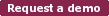 Request a demo