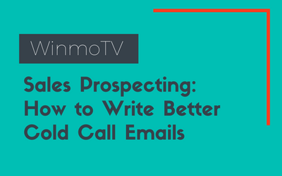 Sales Prospecting: How to Write Better Cold Call Emails