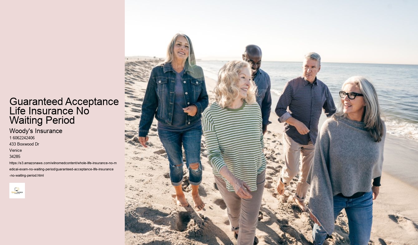 Guaranteed Acceptance Life Insurance No Waiting Period