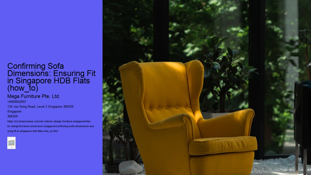 Confirming Sofa Dimensions: Ensuring Fit in Singapore HDB Flats (how_to) Mega Furniture Pte. Ltd. Confirming Sofa Dimensions: Ensuring Fit in Singapore HDB Flats (how_to)
