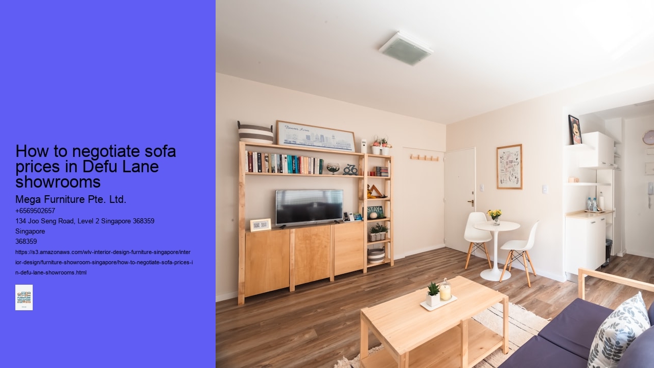 How to negotiate sofa prices in Defu Lane showrooms Mega Furniture Pte. Ltd. How to negotiate sofa prices in Defu Lane showrooms