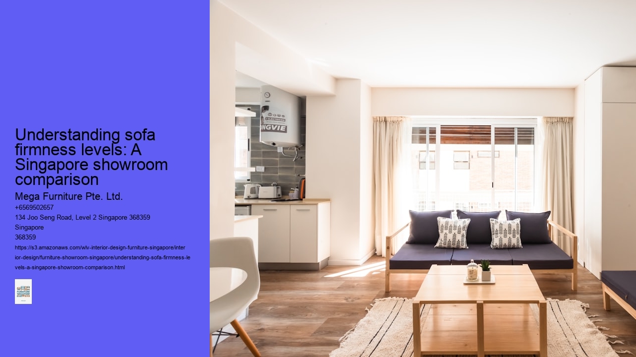 Understanding sofa firmness levels: A Singapore showroom comparison