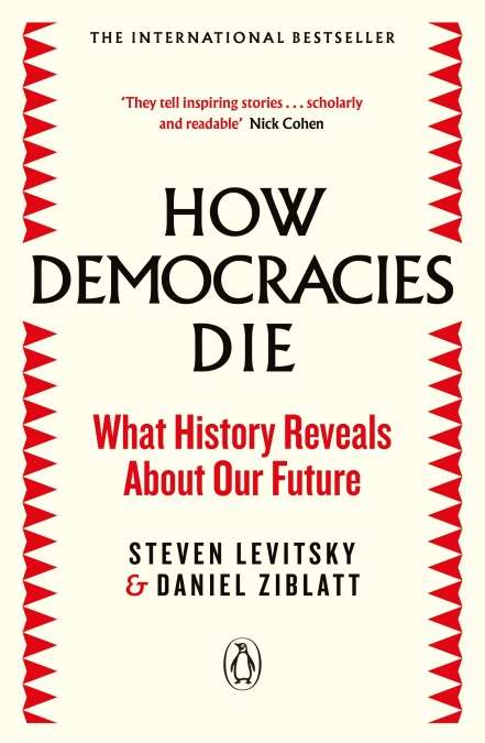 Image: book cover: How Democracies Die, by Steven Levitsky and Daniel Ziblatt