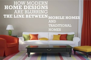 How Modern Home Designs Are Blurring the Line between Mobile Homes and Traditional Homes How Modern Home Designs Are Blurring the Line between Mobile Homes and Traditional Homes