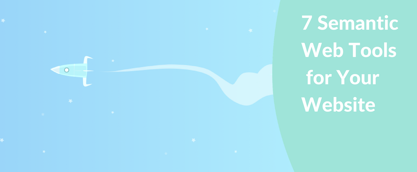 7 Semantic Web Tools for Your Website