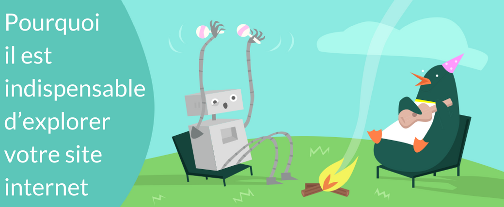 Pourquoi il est indispensable d�??explorer votre site internet
