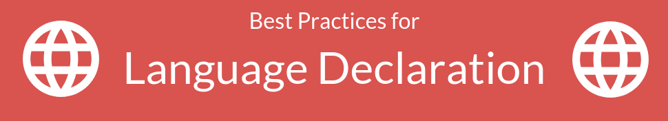 Best Practices for HTML Language Declaration