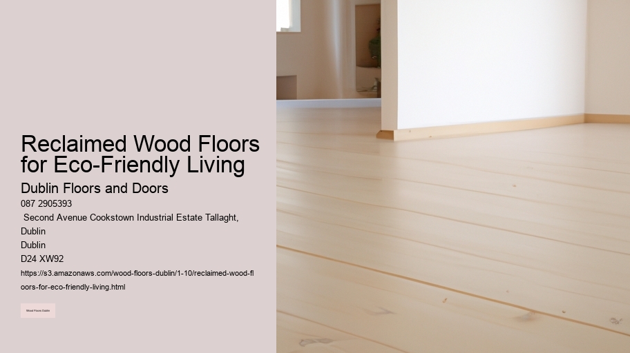 Reclaimed Wood Floors for Eco-Friendly Living