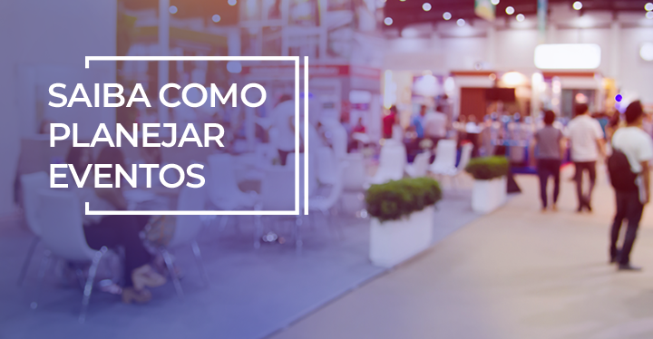 7 ferramentas para organização de eventos para você se planejar - Eadbox