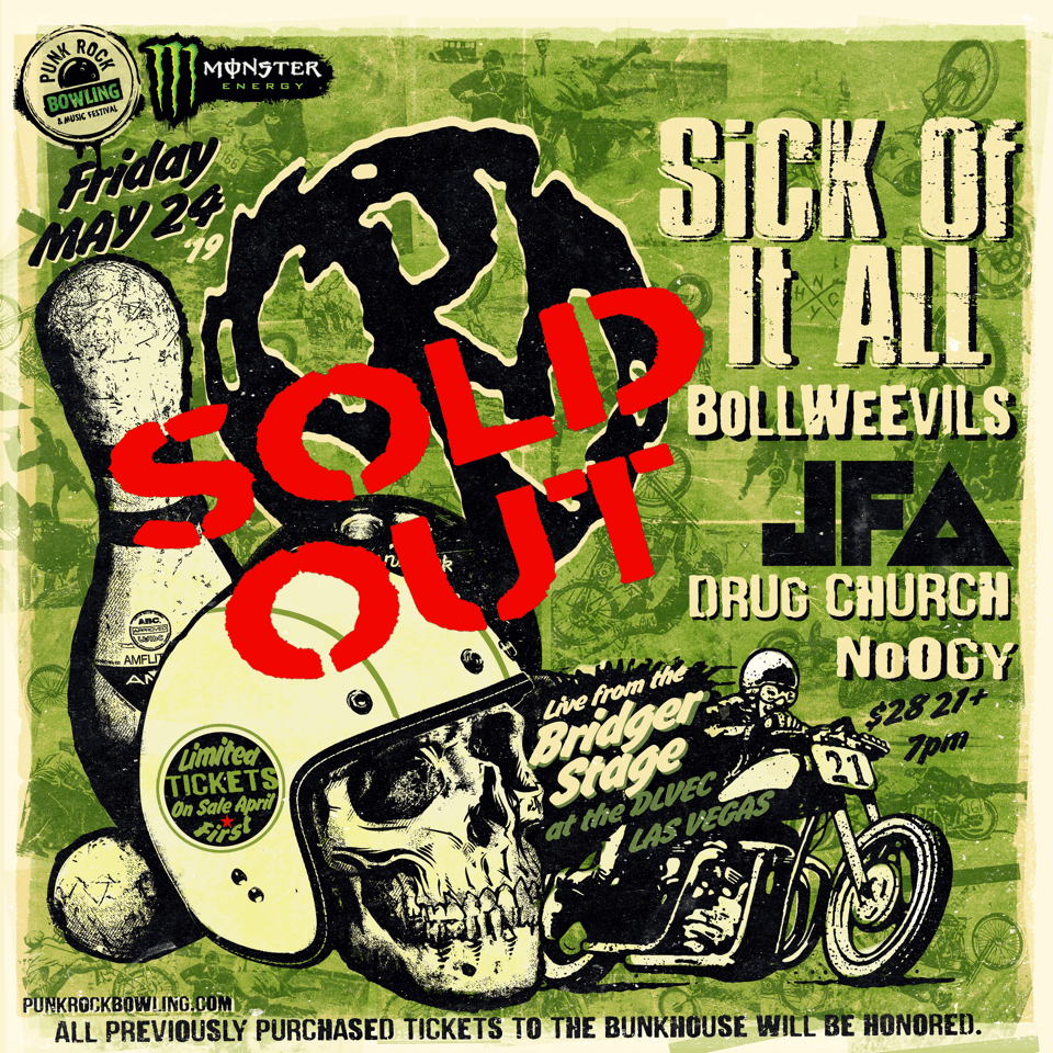 PENNYWISE, SICK OF IT ALL, JFA, DRUG CHURCH PUNK ROCK BOWLING 2019 CLUB SHOW LAS VEGAS Sold Out