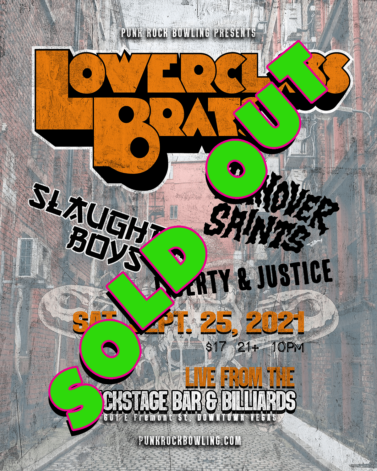 LOWER CLASS BRATS, SLAUGHTER BOYS, HANOVER SAINTS, LIBERTY & JUSTICE PUNK ROCK BOWLING 2021 AFTER PARTY DOWNTOWN LAS VEGAS SOLD OUT