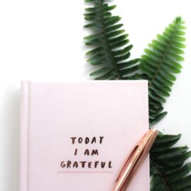 How to Always Be Grateful for What You Have