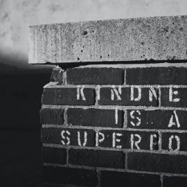 The Importance of Kindness and How It Goes a Long Way