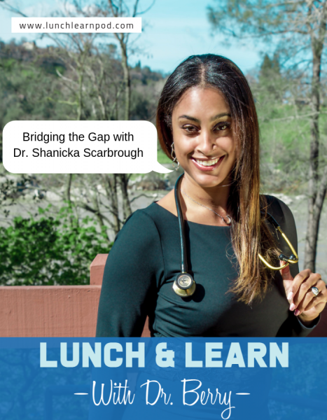 Bringing the gap, dr shanicka scarbrough, dr berry pierre, lunch and learn