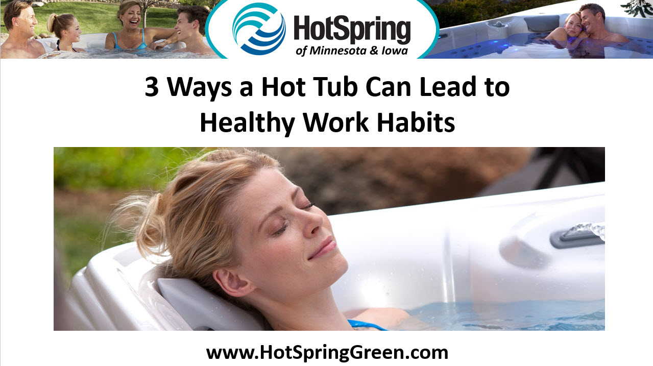 A Spa for Healthy Work Habits, Used Hot Tubs Des Moines