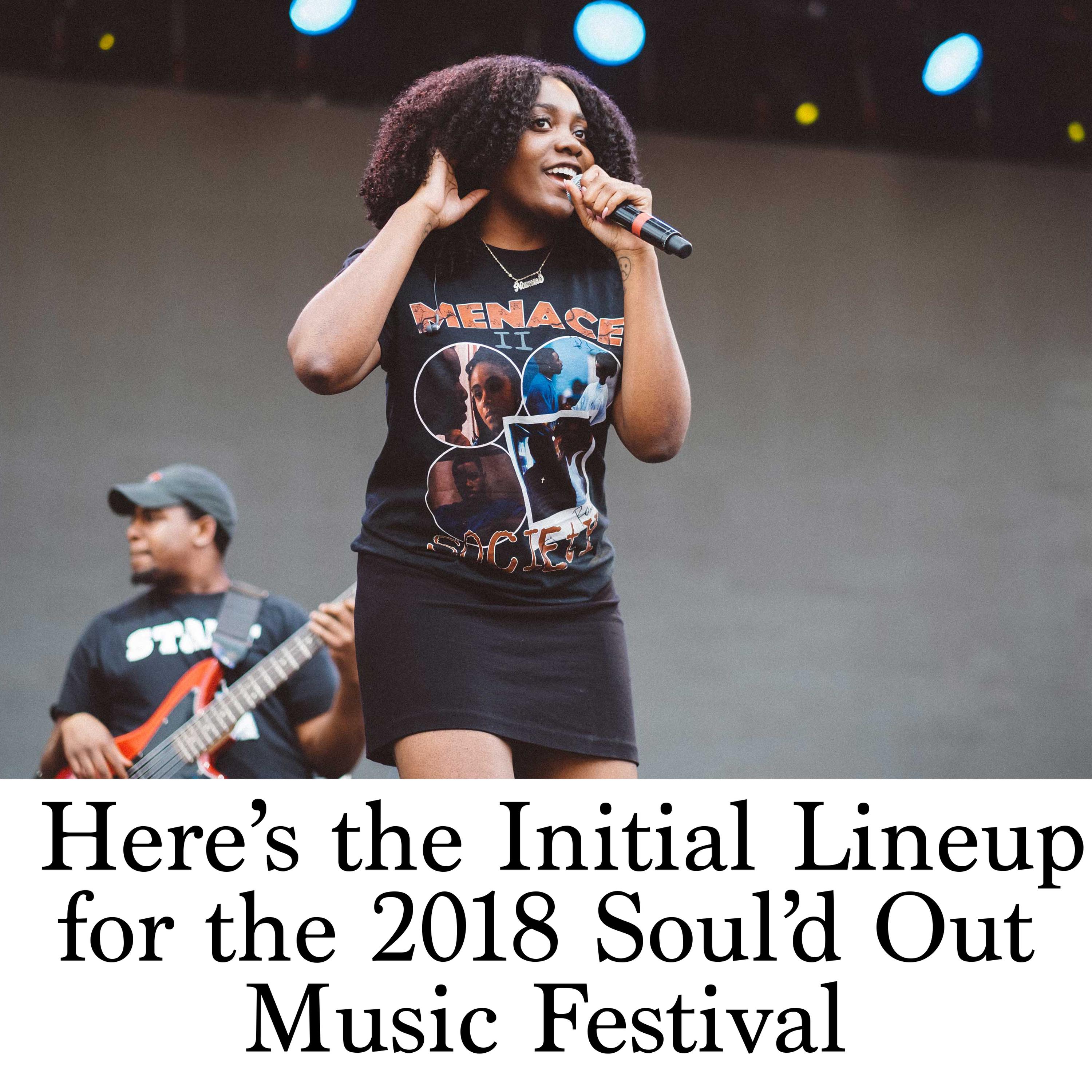 Here's the Initial Lineup for the 2018 Soul'd Out Music Festival