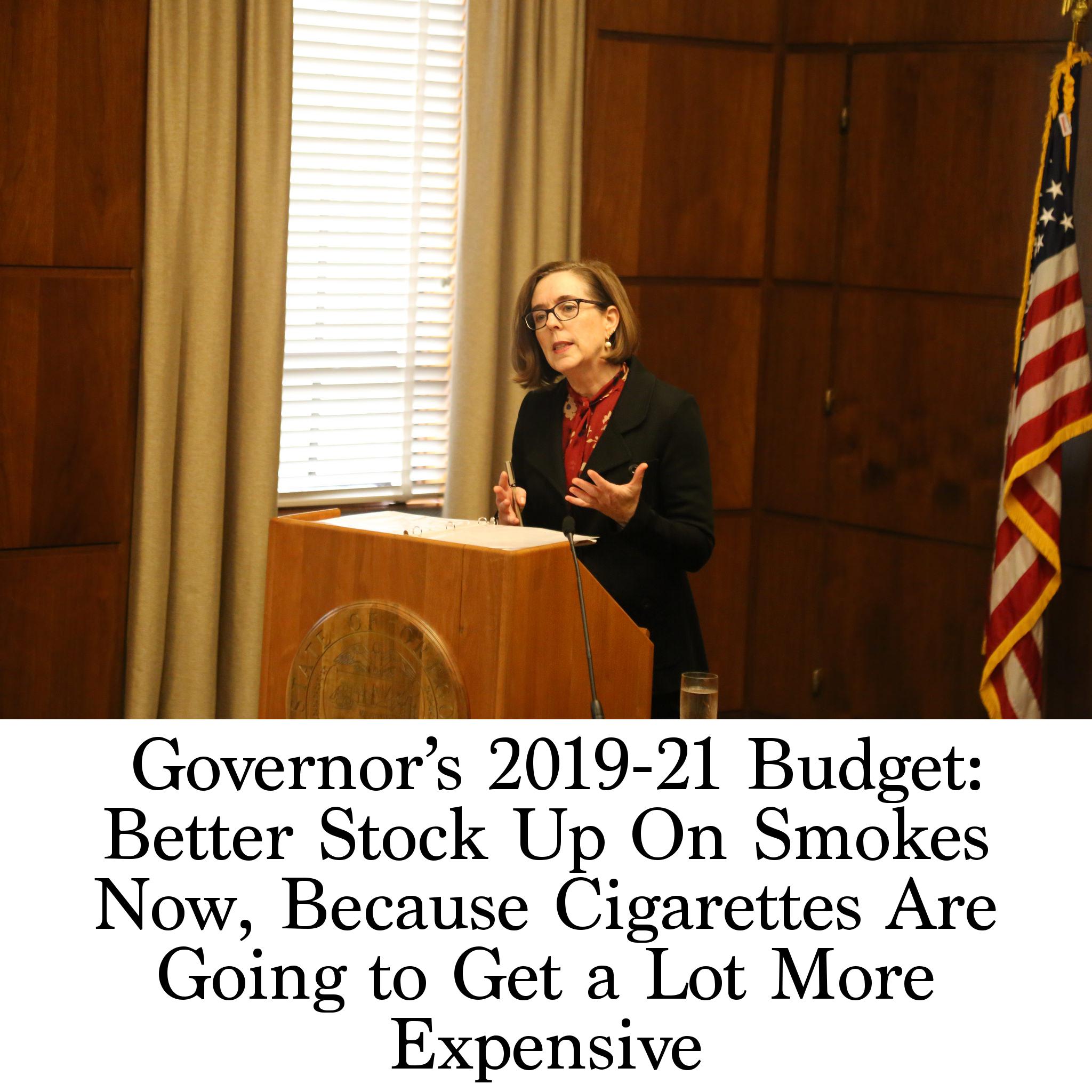 have cigarettes gone up in budget Governor's 2019-21 Budget: Better Stock Up On Smokes Now, Because Cigarettes  Are Going to Get a Lot More Expensive
