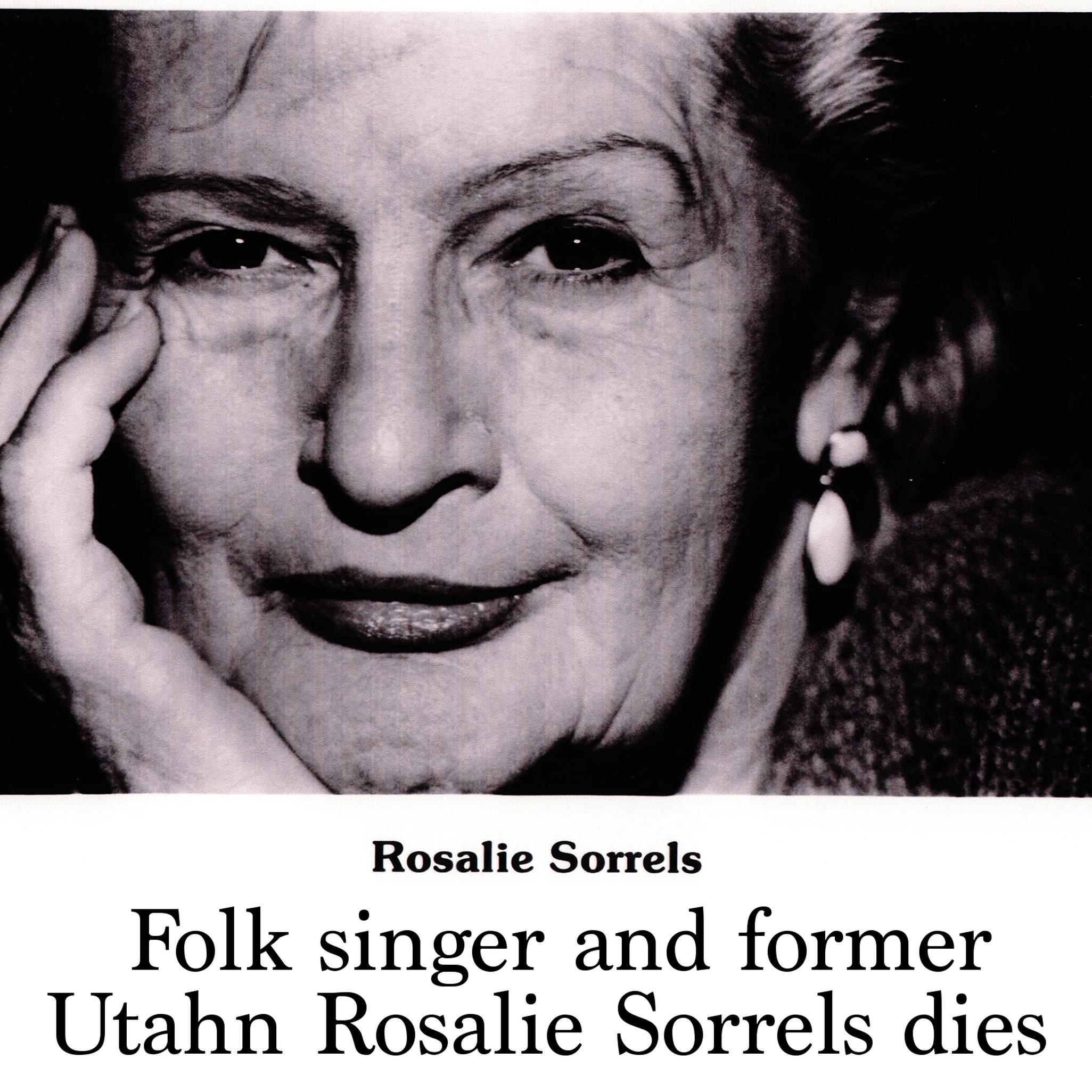 Folk singer and former Utahn Rosalie Sorrels dies