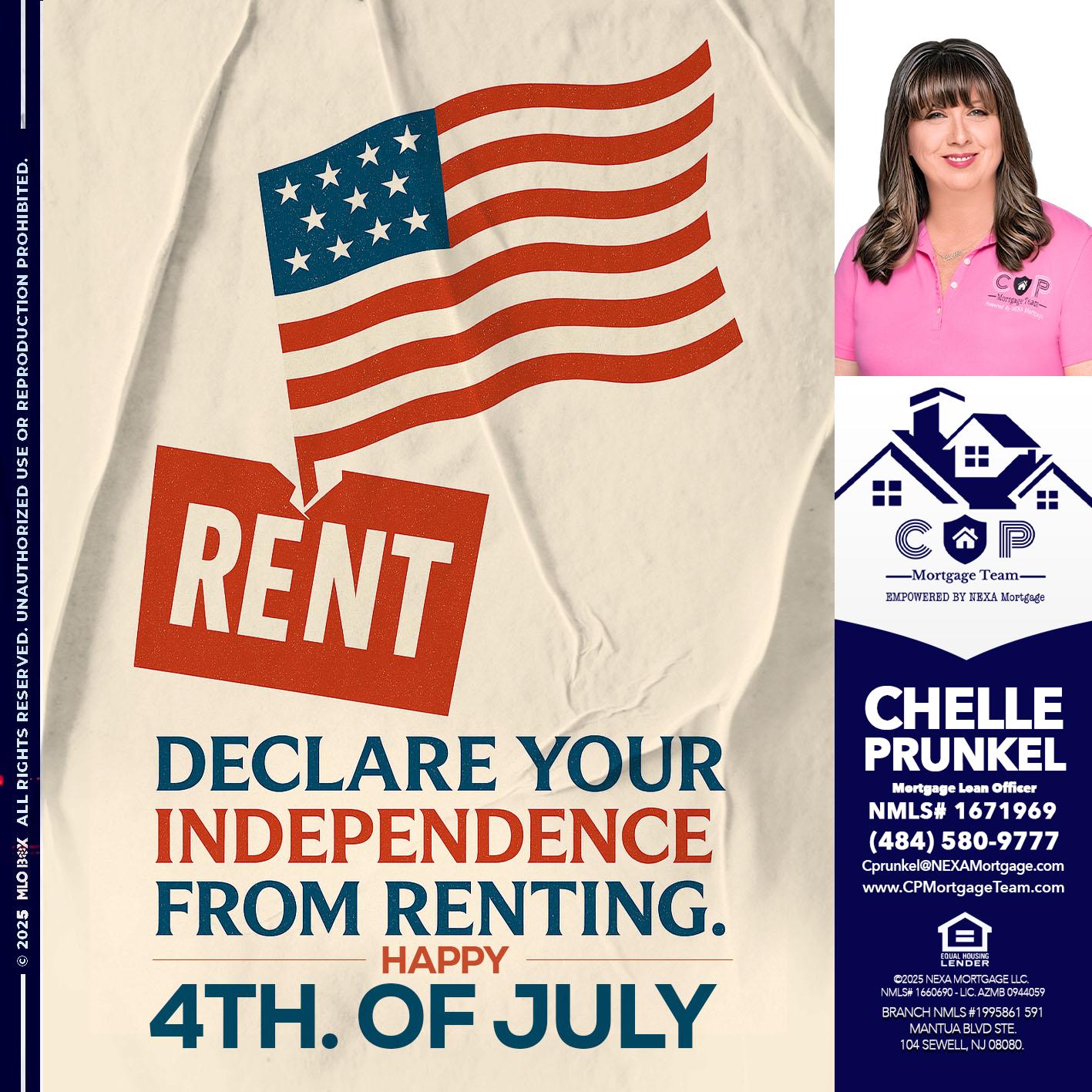 DECLARE YOUR INDEPENDENCE - Chelle Prunkel -Senior Mortgage Loan Officer