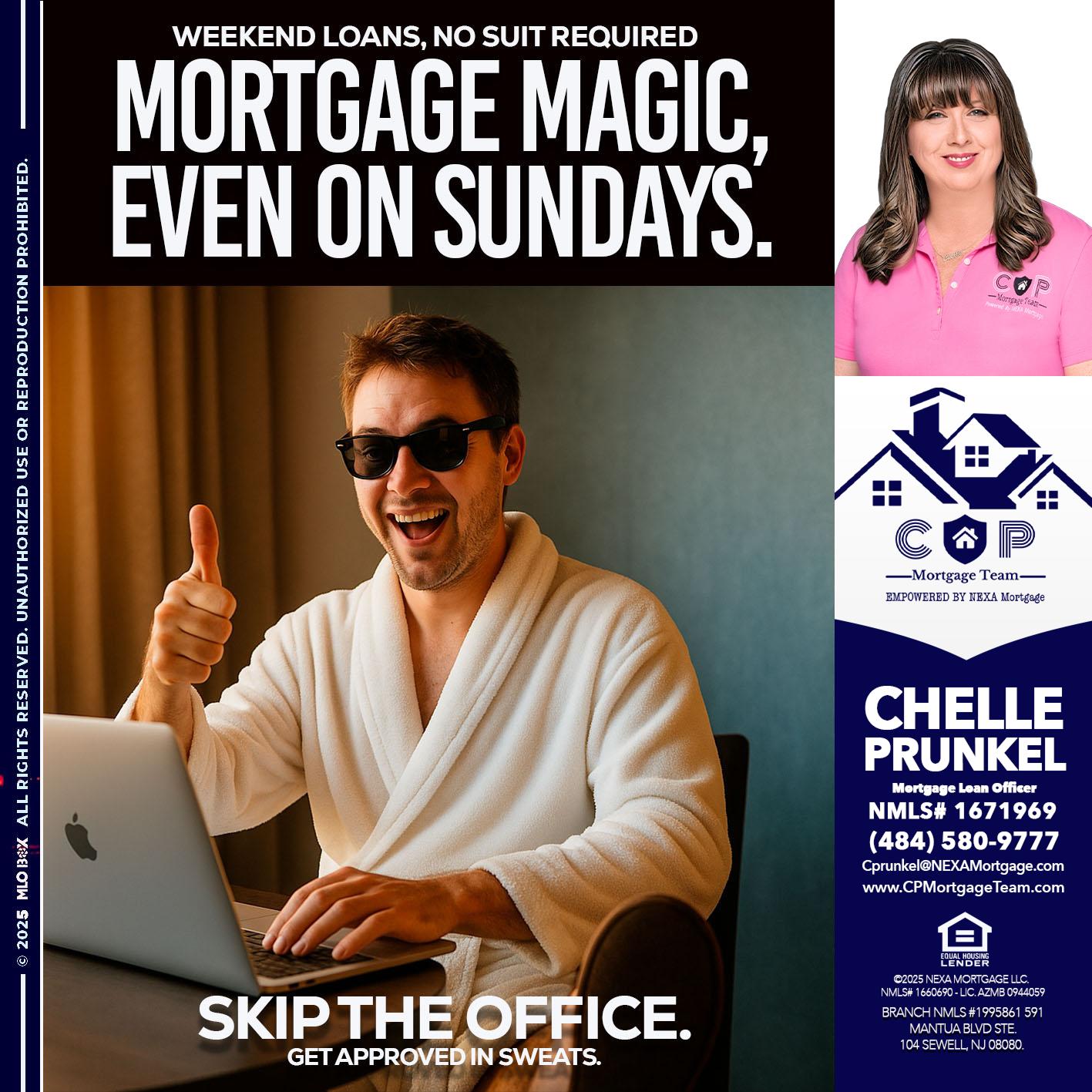 MORTGAGE MAGICS - Chelle Prunkel -Senior Mortgage Loan Officer