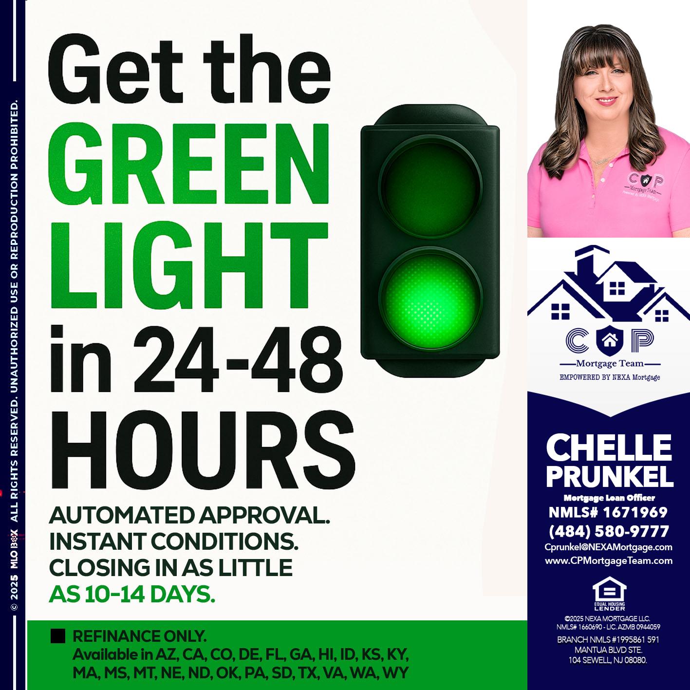 GET THE GREEN LIGHT - Chelle Prunkel -Senior Mortgage Loan Officer
