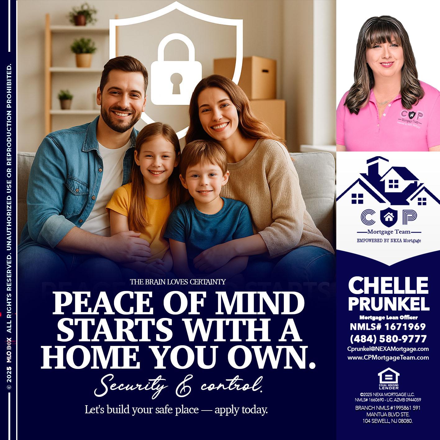 peace of mind - Chelle Prunkel -Senior Mortgage Loan Officer