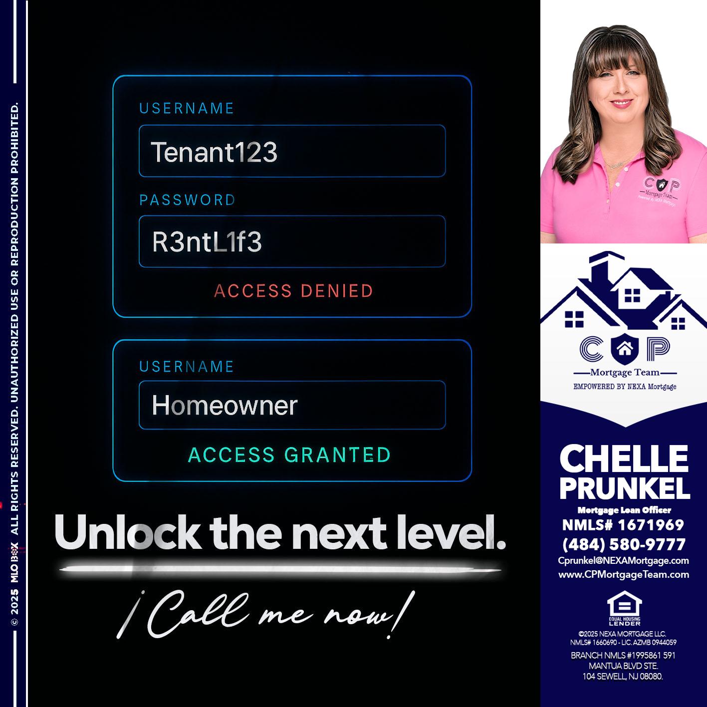 UNLOCK THE NEXT LEVEL - Chelle Prunkel -Senior Mortgage Loan Officer