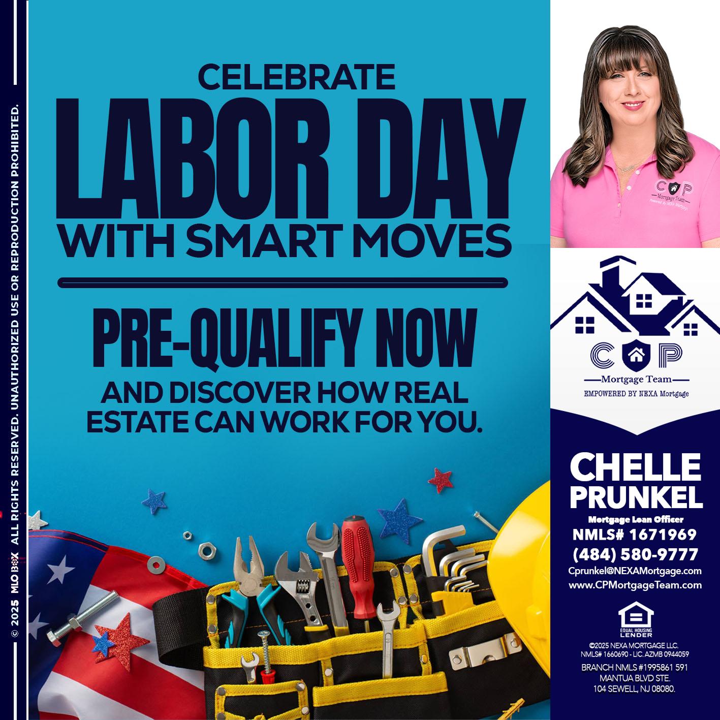 CELEBRATE LABOR DAY - Chelle Prunkel -Senior Mortgage Loan Officer