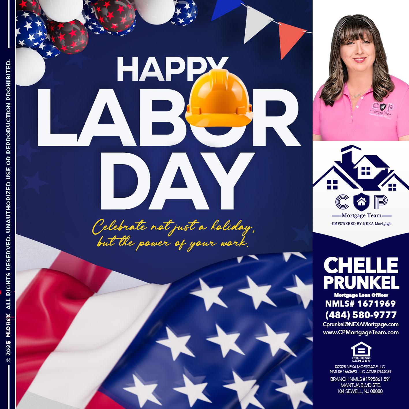 HAPPY LABOR DAY - Chelle Prunkel -Senior Mortgage Loan Officer