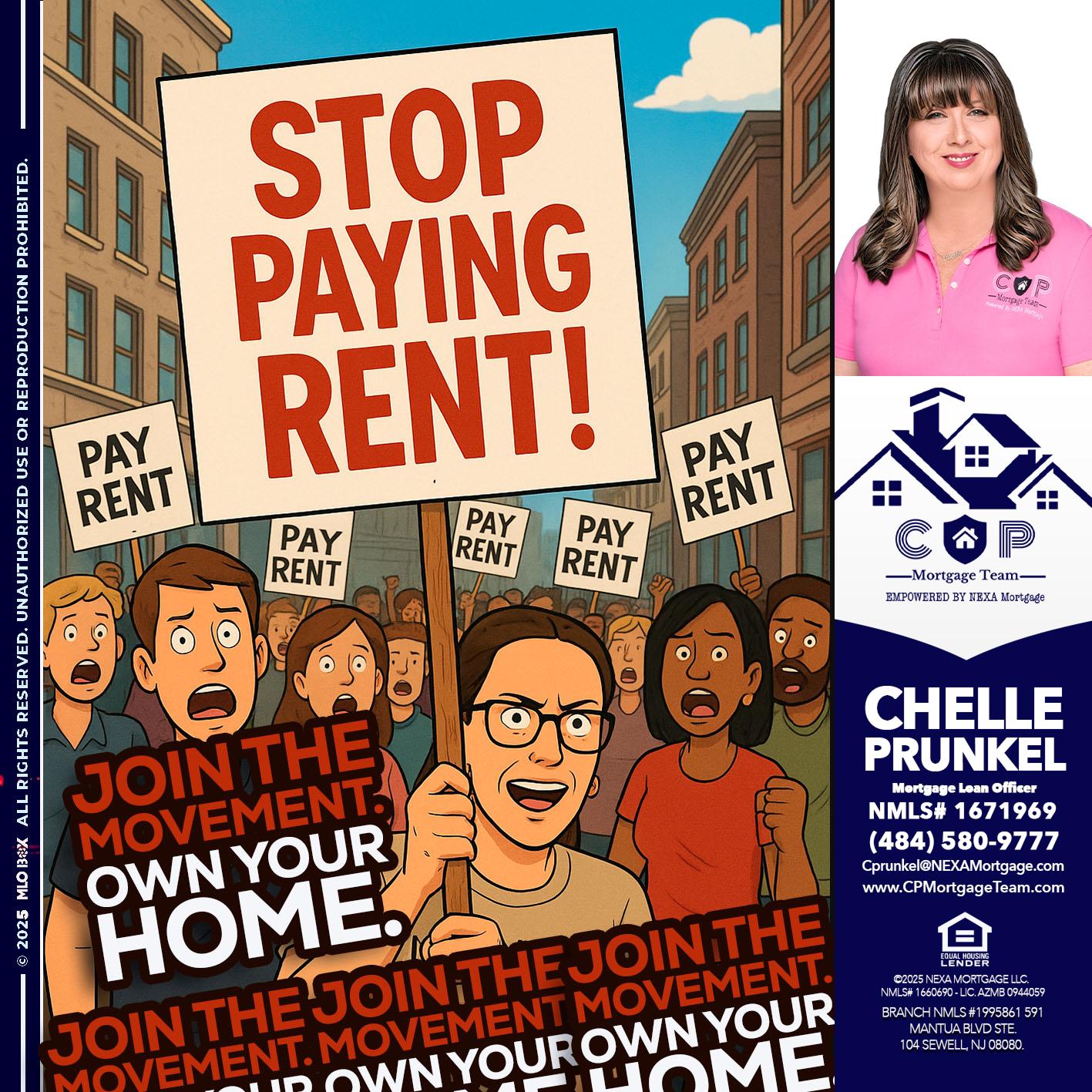 stop paying rent - Chelle Prunkel -Senior Mortgage Loan Officer