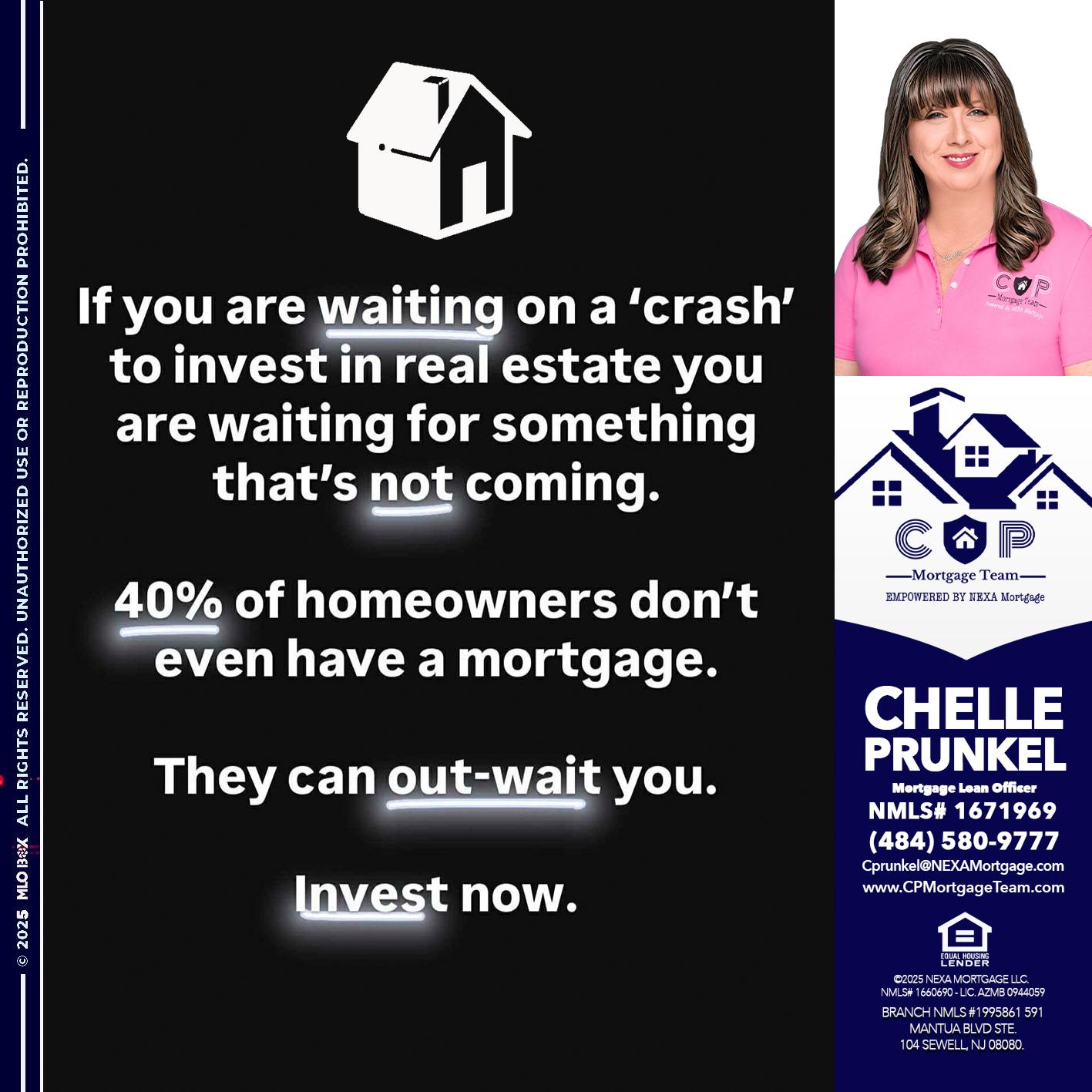IF YOU ARE WAITING - Chelle Prunkel -Senior Mortgage Loan Officer