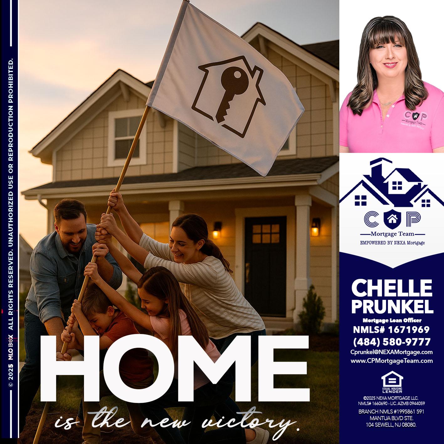 HOME IS - Chelle Prunkel -Senior Mortgage Loan Officer