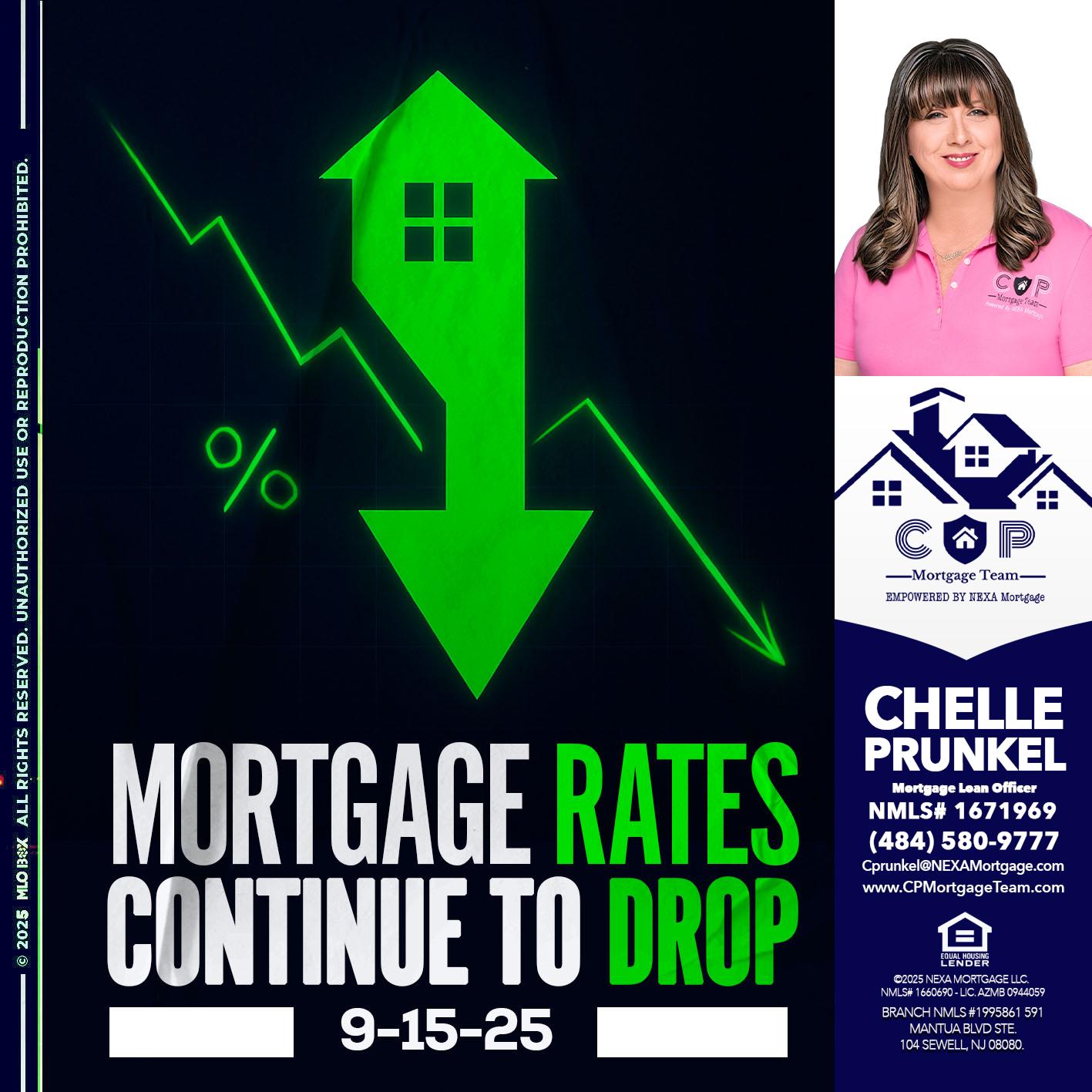RATES DROP - Chelle Prunkel -Senior Mortgage Loan Officer