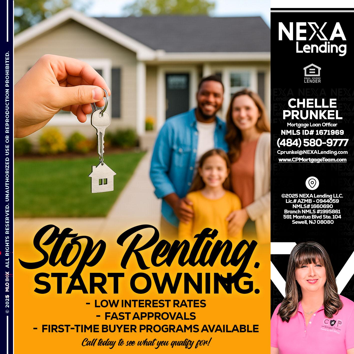 STOP RENTING - Chelle Prunkel -Senior Mortgage Loan Officer