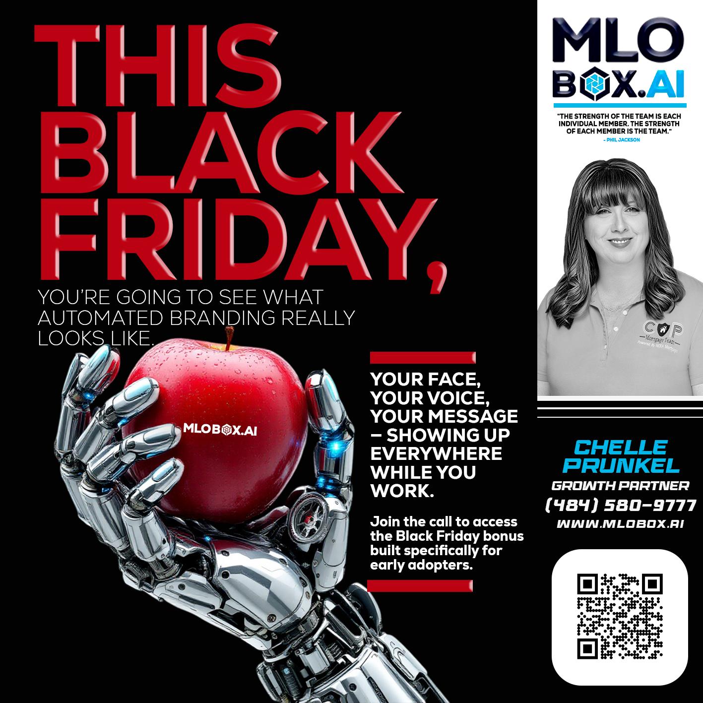 THIS BLACK FRIDAY - Chelle Prunkel -Senior Mortgage Loan Officer