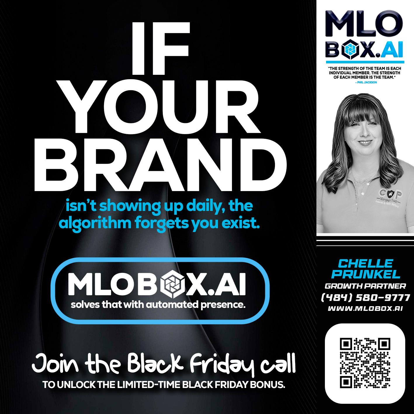 if your brand - Chelle Prunkel -Senior Mortgage Loan Officer