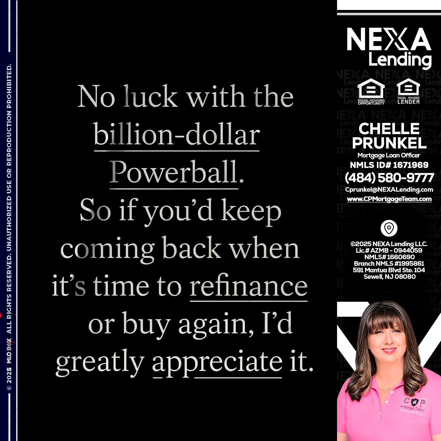 NO LUCK WITH - Chelle Prunkel -Senior Mortgage Loan Officer