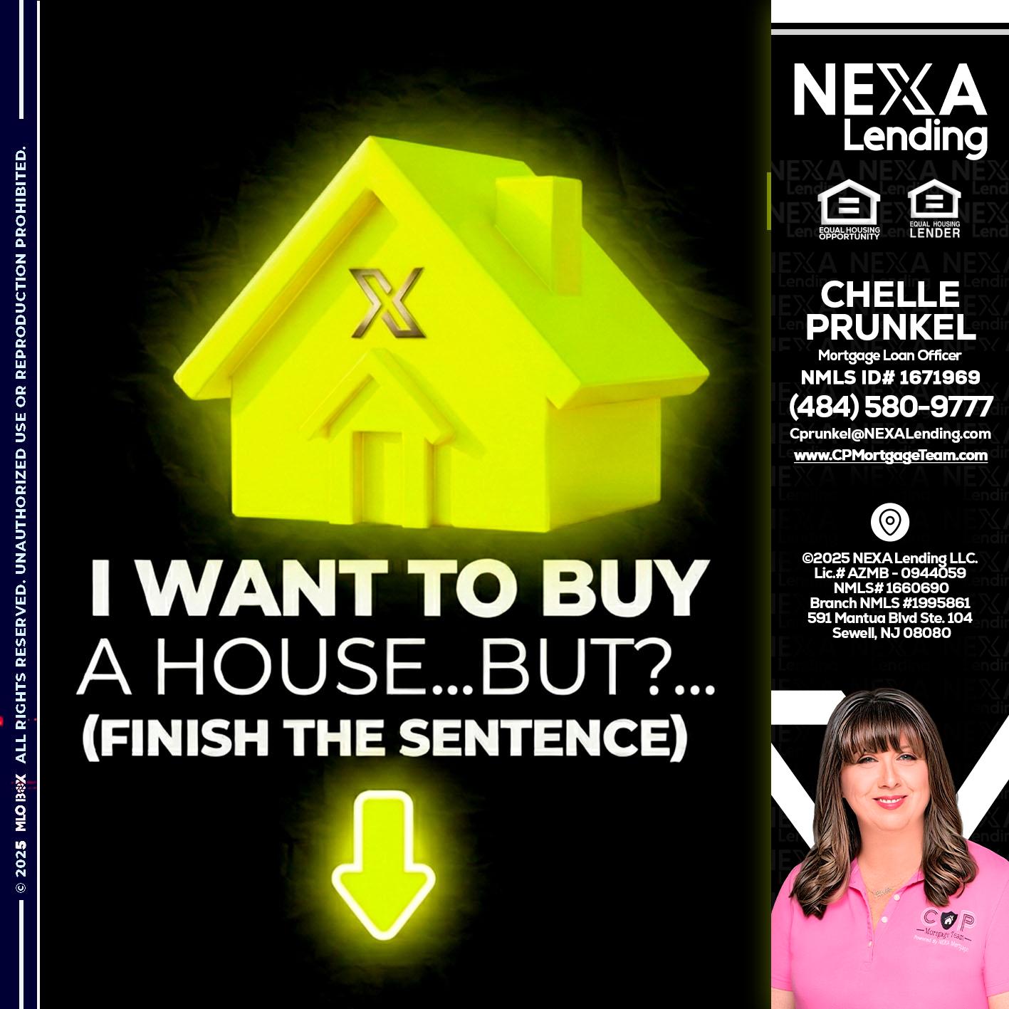 i want to buy - Chelle Prunkel -Senior Mortgage Loan Officer
