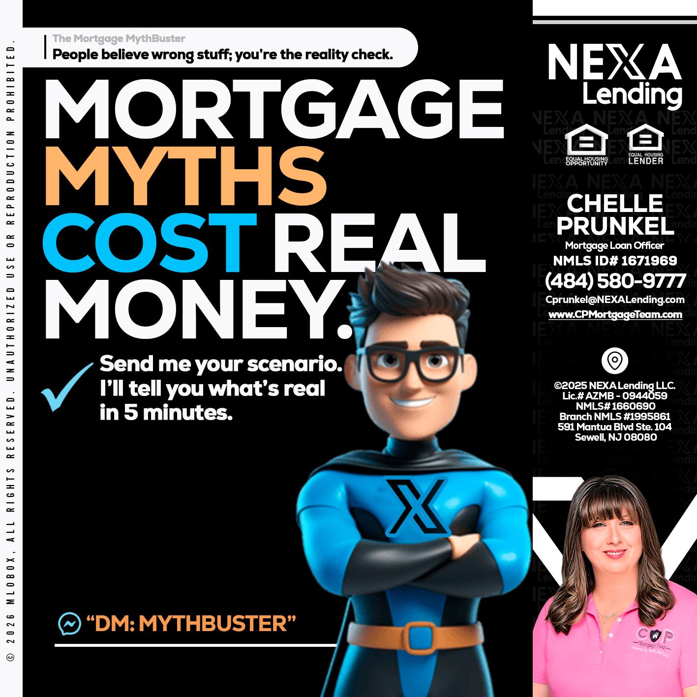 MORTGAGE MYTHS - Chelle Prunkel -Senior Mortgage Loan Officer
