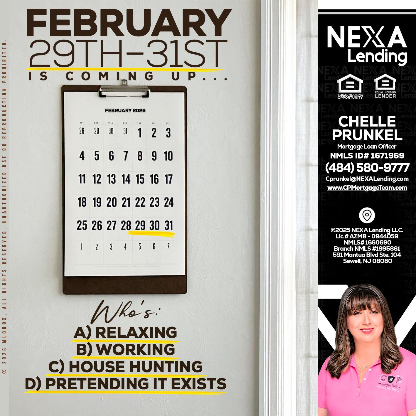 FEBRUARY 29-31 - Chelle Prunkel -Senior Mortgage Loan Officer